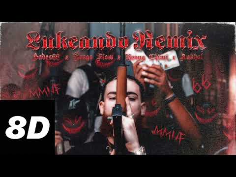HADES 66 X YOVNG CHIMI X ÑENGO FLOW X ANKHAL - LUKEANDO REMIX 8D