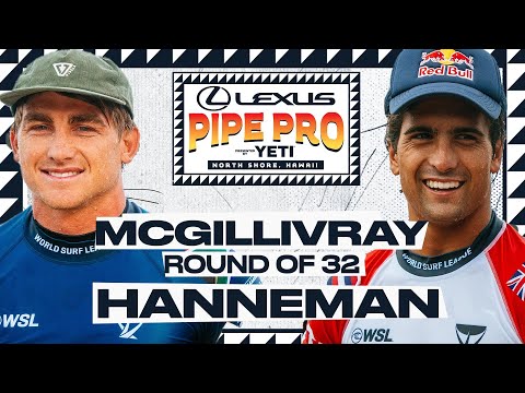 Matthew McGillivray vs Eli Hanneman | Lexus Pipe Pro presented by YETI - Round of 32 Heat Replay