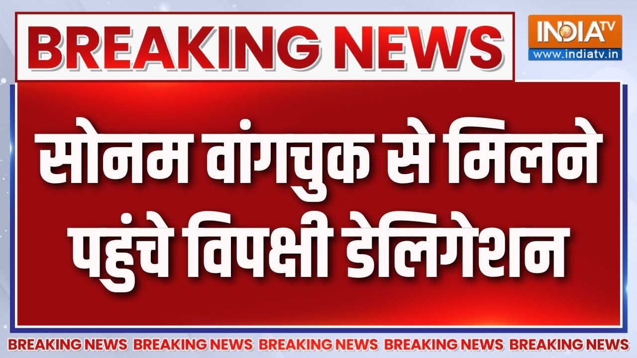Sonam Wangchuk Latest News :  सोनम वांगचुक से मिलने पहुंचे विपक्षी डेल?