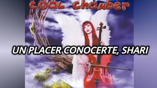 ||Coal Chamber|| ||Shari Vegas|| [Sub. Español]