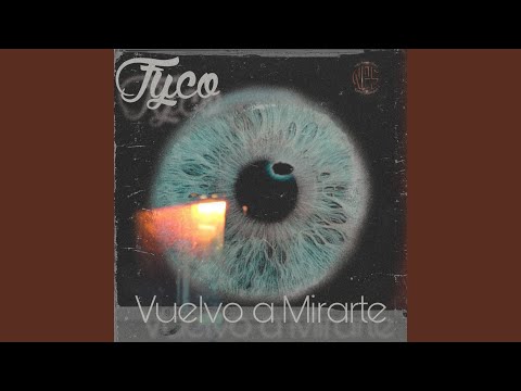 Vuelvo a Mirarte