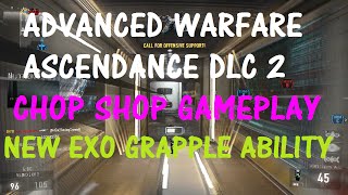 Call of Duty Advanced Warfare ASCENDANCE DLC 2 GAMEPLAY Chop Shop With The New EXO GRAPPLE