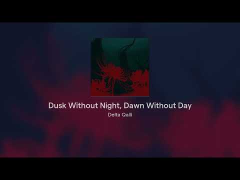 Dusk Without Night, Dawn Without Day [FFXIV Azem Fan-Theme]