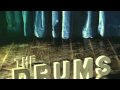The Drums - Best Friend - The Drums 