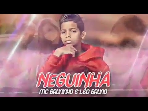 🔴MC Bruninho e Léo Bruno - Ô Neguinha - DJ DG e Batidão Stronda