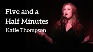 FIVE AND A HALF MINUTES - Katie Thompson