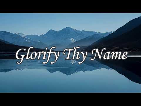 Father, We Love You (Glorify Thy Name)