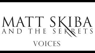 MATT SKIBA AND THE SEKRETS - Voices (LYRIC VIDEO)