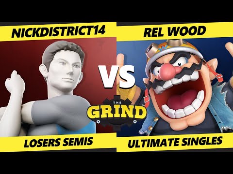 The Grind 248 Losers Semis - NickDistrict14 (Wii Fit) Vs. Rel Wood (Wario) Smash Ultimate - SSBU