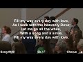 Fill My Way Everyday With Love:Peace Peace : Cloverdale BIbleway