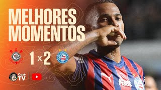 MELHORES MOMENTOS: CORINTHIANS 1 X 2 BAHIA | BRASILEIRÃO 2026 | 1ª RODADA