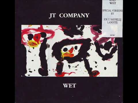 JT COMPANY feat GREG G   Wet 1994