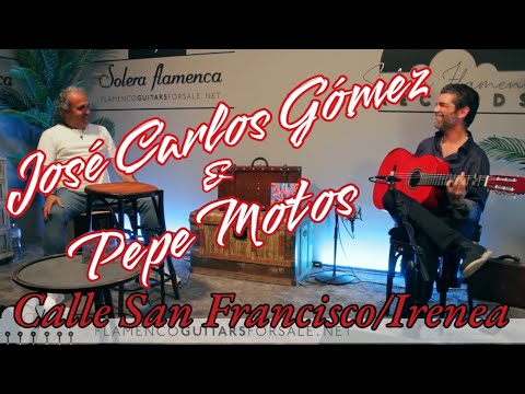 José Carlos Gómez & Pepe Motos. “Calle San Francisco/Irenea. Solera Flamenca