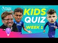 Premier League Football Quiz for KIDS! | #PLKidsQuiz Episode 1