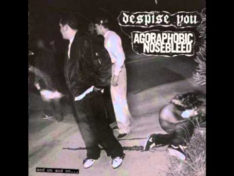 Agoraphobic Nosebleed - As Bad As It Is...
