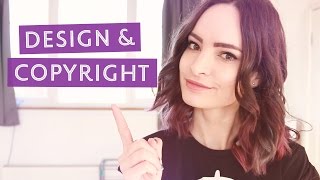 Design & Copyright - Making sure your work is legal | CharliMarieTV