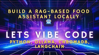 🔥 Vibe Coding an AI That Knows What You Should Eat Today #rag #ollama