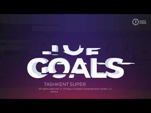 AFL TASHKENT | TOP GOALS | SUPERLEAGUE | 8 TUR
