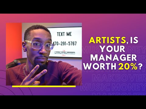 Artists, is your manager worth 20%? - Artist Management Explained