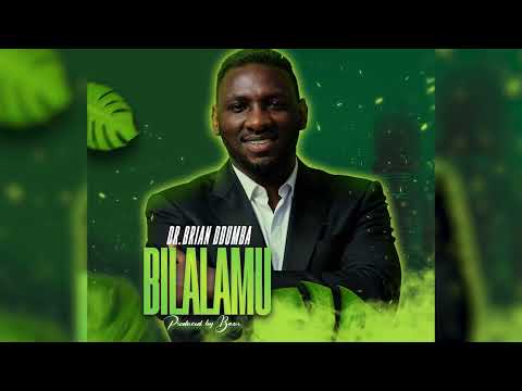 Dr. Brian Ddumba - BIlalamu (Official Audio)
