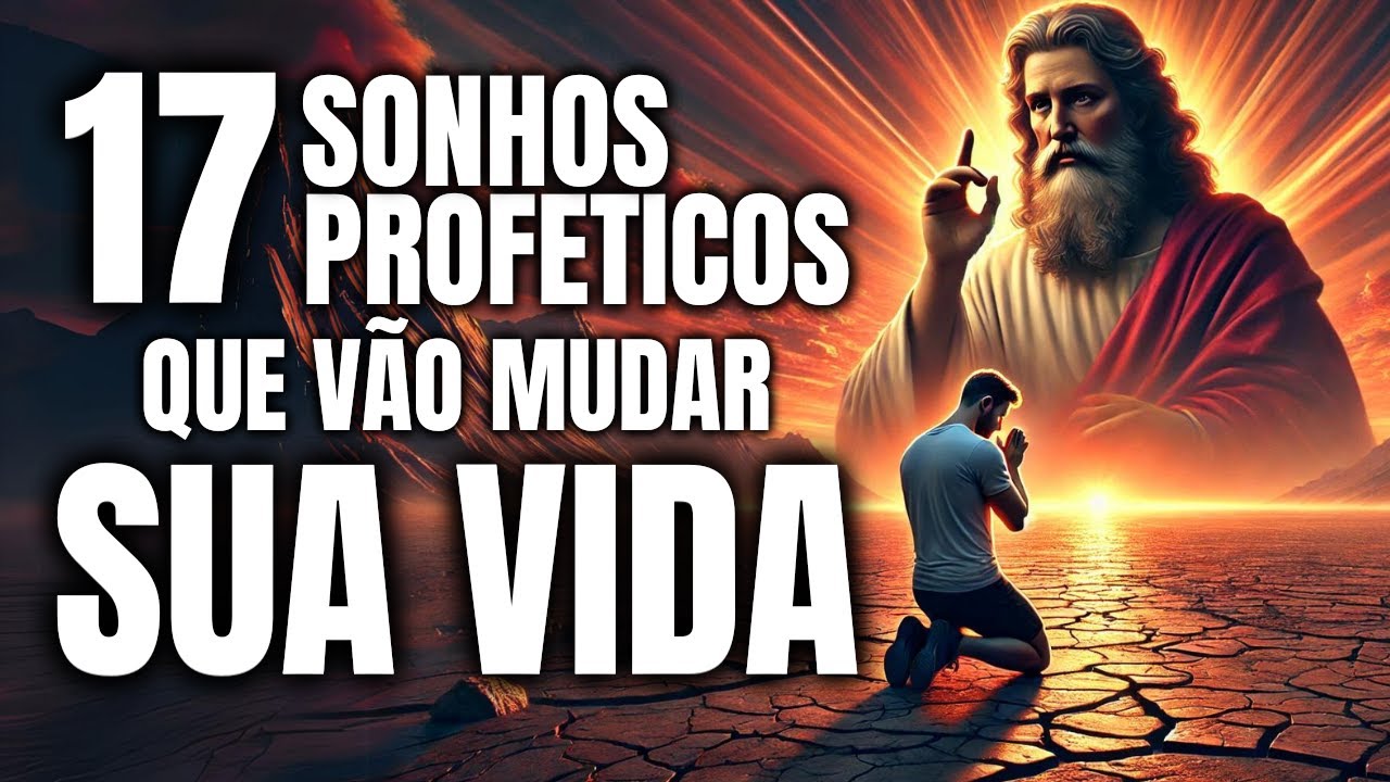 17 SONHOS PROFÉTICOS que PODEM MUDAR a SUA VIDA! DESCUBRA seus SIGNIFICADOS OCULTOS