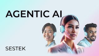 SESTEK Agentic AI Demo