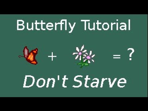 Don't Starve (Vanilla) Butterfly Hunting Tutorial: A Basic Method