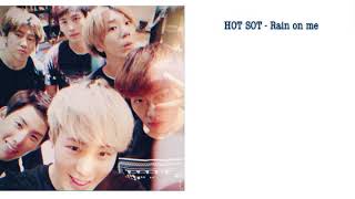 [日本語字幕/和訳] HOT SHOT (핫샷) - Rain on me