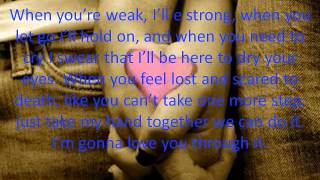 Im Gonna Love You Through It Lyrics