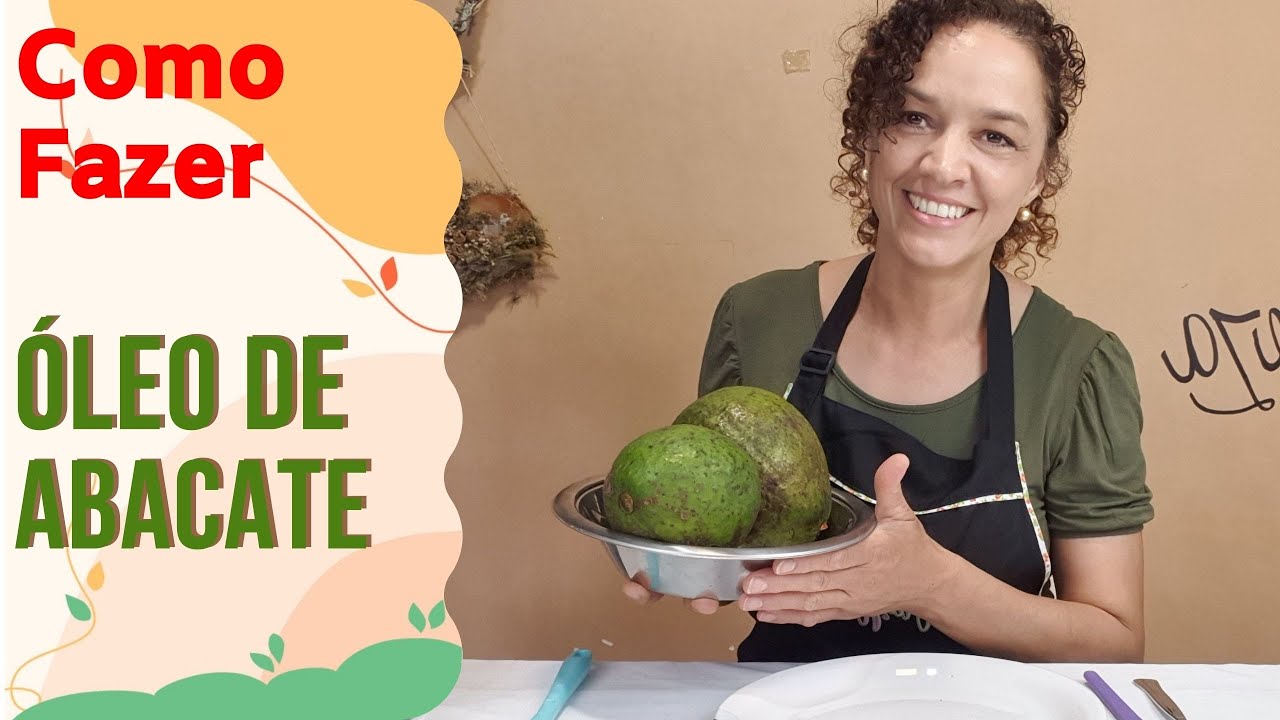 Como Fazer Óleo de Abacate