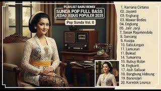 Download lagu DJ Remix Sunda Pop Vol. II 🎶 Full Bass Jedag Jedug 2025 | Lagu Sunda Terbaru Paling Viral mp3