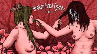 Broken Hand Charity - Come To Hell