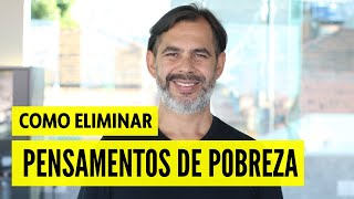 Como a PSICOLOGIA DO DINHEIRO pode ELIMINAR pensamentos de POBREZA