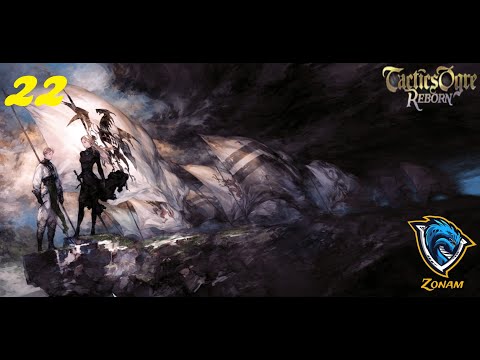 Tactics Ogre Reborn [PC] | Gameplay Walkthrough Part 22| No Commentary