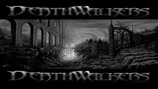 Deathwalkers - Excerpts