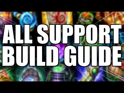 EVERY Support Build Guide! Builds for EVERY Support God!