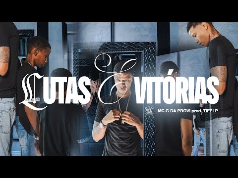 Mc G da Provi - Lutas e Vitórias (Visualizer Oficial) prod. Tifelp