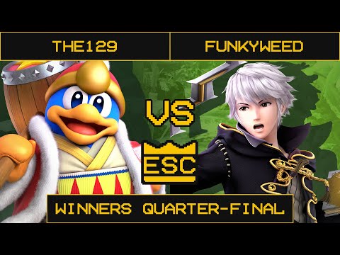 ESC 25 Smash Ultimate Winners Quarter-Final: The129 (King Dedede) Vs. Funkyweed (Robin)