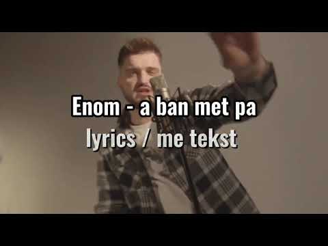 A Ban Met Pa (Lyrics)