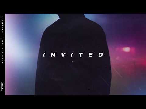 Brevis - Invited (feat. D3MO & Swisha T)