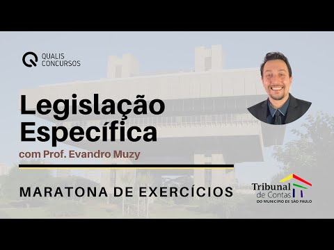 Maratona de Exercícios TCM/SP - Legislação | Professor Evandro Muzy