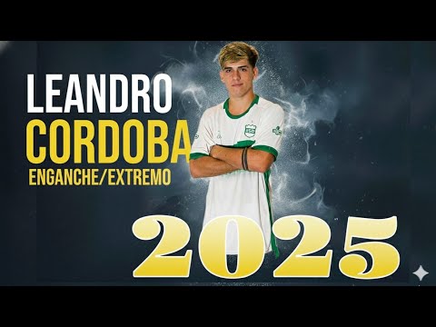 Leandro Córdoba - Enganche/Extremo 2025 🇦🇷| ᴴᴰ