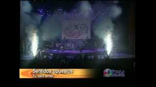 Sentidos Opuestos - Concierto Exa - Tu loco amor