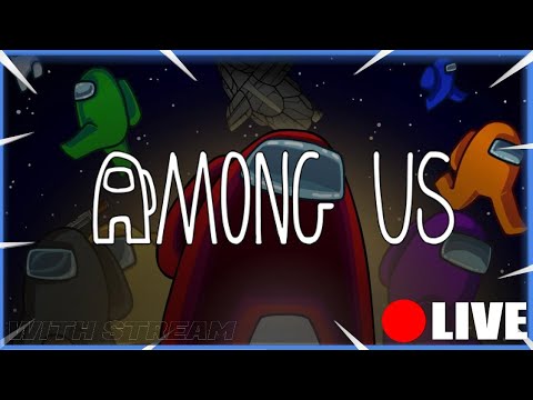 AMONG US LIVE STREAM WITH VIEWERS | ROAD TO 4500 SUBS! - YouTube
