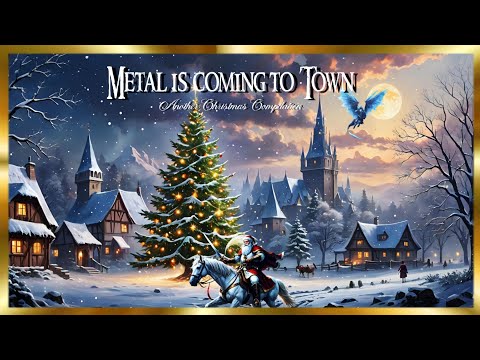 METAL IS COMING TO TOWN - Another Christmas Compilation