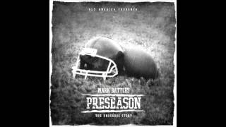 Mark Battles - Goodnight [HD] [PRE-SEASON ALBUM]
