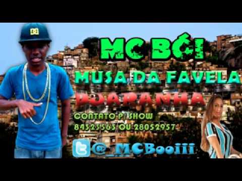 MC BÓI MUSA DA FAVELA LANÇAMENTO 2013