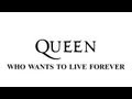 Queen - Who wants to live forever - Remastered ...