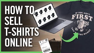 The Ultimate Guide To Selling T-Shirts Online: Maximum Profit