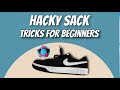 Top 5 Footbag Tricks For Beginners How Do I Play Hacky Sack